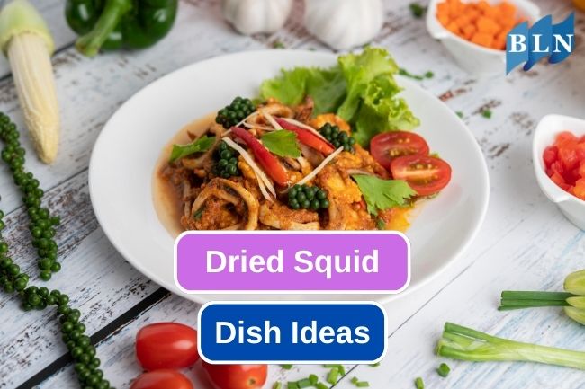 5 Dish That Using Dried Squid As Main Ingredient